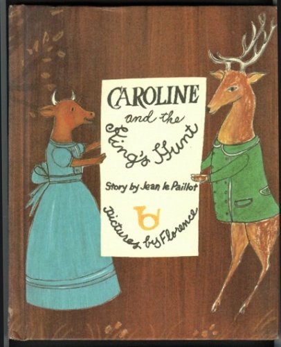 Imagen de archivo de Caroline and the King's Hunt a la venta por Better World Books