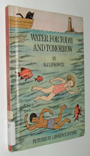 Beispielbild fr Water for Today and Tomorrow zum Verkauf von Better World Books