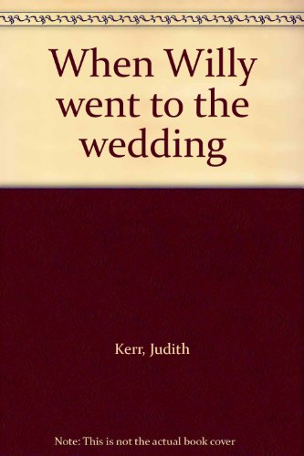9780819306593: Title: When Willy went to the wedding
