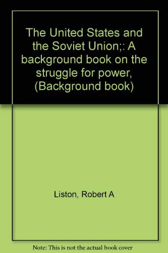 Stock image for United States and the Soviet Union Background Book on the Struggle for Power for sale by janet smith