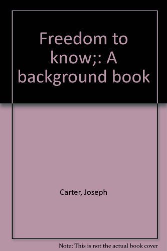 Stock image for Freedom to Know : A Background Book for sale by Better World Books