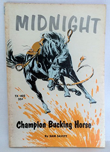 Beispielbild fr Midnight, Champion Bucking Horse zum Verkauf von ThriftBooks-Dallas