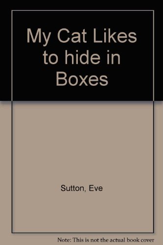 Stock image for My Cat Likes to Hide in Boxes for sale by Better World Books: West