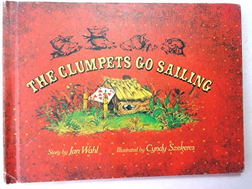 9780819307705: The Clumpets Go Sailing