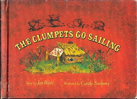 The Clumpets Go Sailing - Jan Wahl