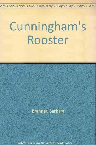 Stock image for CUNNINGHAM'S ROOSTER for sale by Elaine Woodford, Bookseller