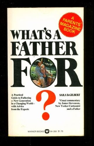 Stock image for What's a Father for? for sale by Top Notch Books