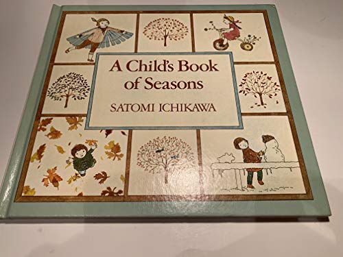 A Child's Book of Seasons - Ichikawa, Satomi