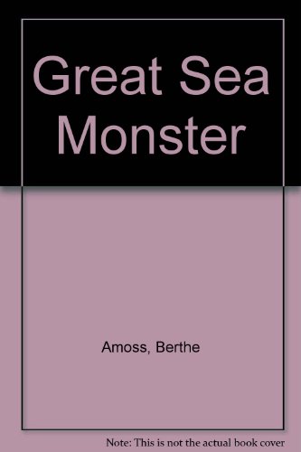 The Great Sea Monster: Or, a Book by You (9780819307989) by Berthe Amoss