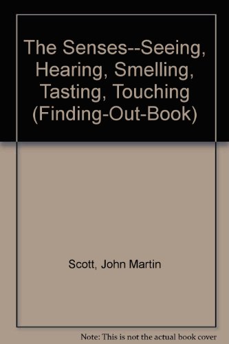 Imagen de archivo de The Senses--Seeing, Hearing, Smelling, Tasting, Touching (Finding-Out-Book) a la venta por GoldBooks