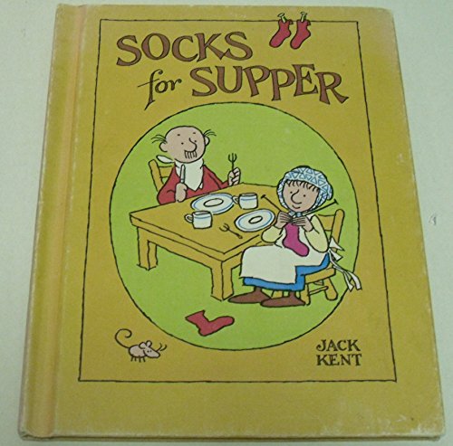 Socks for Supper by Jack Kent Socks for Supper by Jack Kent