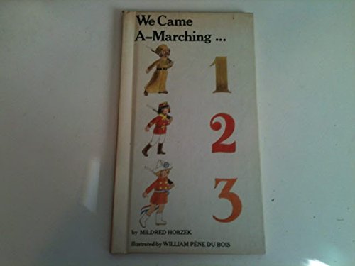 Beispielbild fr We Came A-Marching. 1, 2, 3 zum Verkauf von Once Upon A Time Books