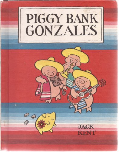 Beispielbild fr Piggy Bank Gonzales zum Verkauf von ThriftBooks-Atlanta