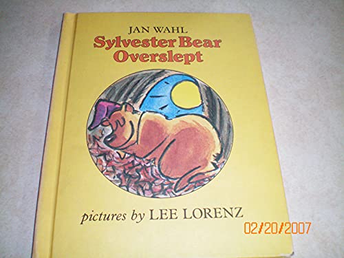 Stock image for Sylvester Bear overslept for sale by Wonder Book
