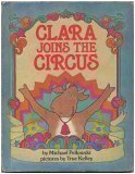 Beispielbild fr Clara Joins the Circus zum Verkauf von Better World Books: West