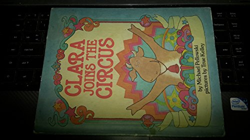 Imagen de archivo de Clara Joins the Circus a la venta por Gil's Book Loft