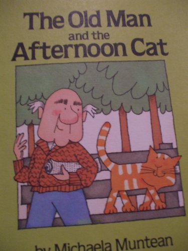 Stock image for The Old Man and the Afternoon Cat for sale by Wonder Book