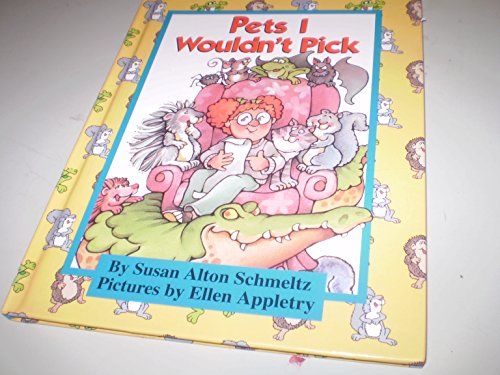 Beispielbild fr Pets I Wouldn't Pick (Parents Magazine Read Aloud and Easy Reading Program Origina) zum Verkauf von Wonder Book