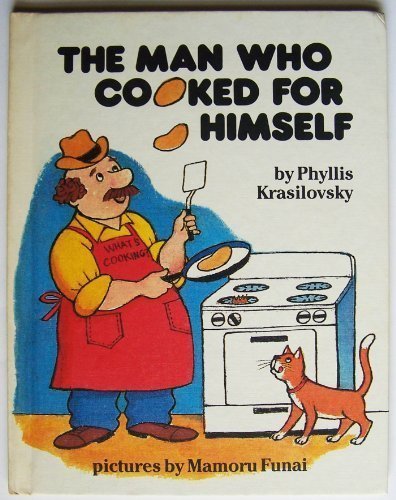 9780819310750: The Man Who Cooked for Himself (A Parents magazine read aloud and easy reading program original)