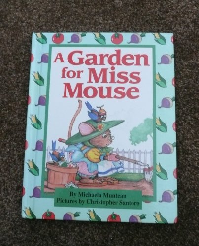 Beispielbild fr A Garden For Miss Mouse zum Verkauf von Wonder Book