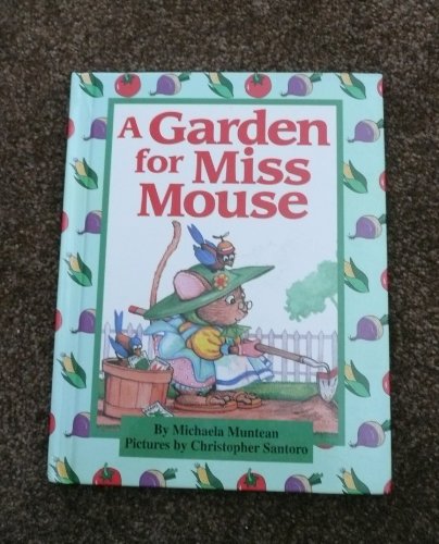 Stock image for A Garden For Miss Mouse for sale by Orion Tech