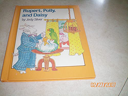 Beispielbild fr Rupert, Polly, and Daisy (A Parents Magazine Read Aloud and Easy Reading Program Original) zum Verkauf von Wonder Book