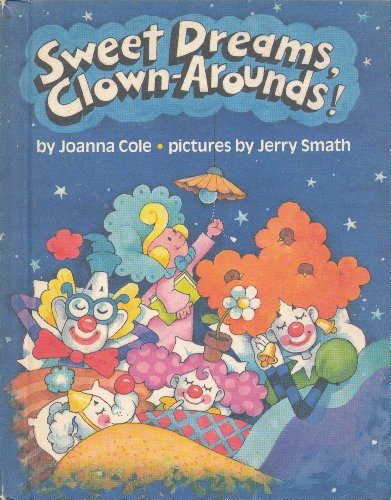 Stock image for Sweet Dreams, Clown-Arounds! (A Parents Magazine Read Aloud Original) for sale by Books of the Smoky Mountains