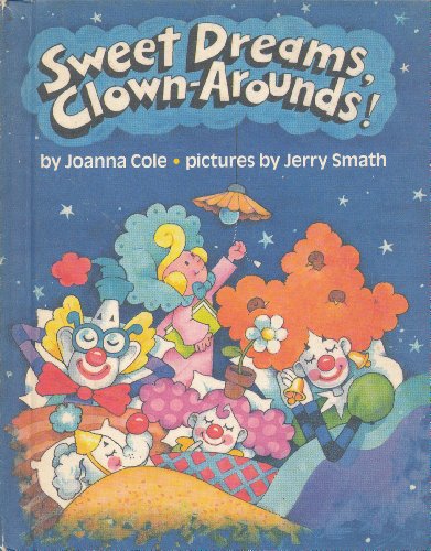 Stock image for Sweet Dreams, Clown-Arounds! (A Parents Magazine Read Aloud Original) for sale by Ergodebooks