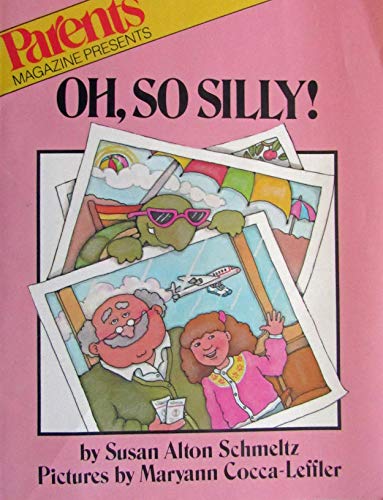 Beispielbild fr Oh, So Silly! zum Verkauf von ThriftBooks-Dallas