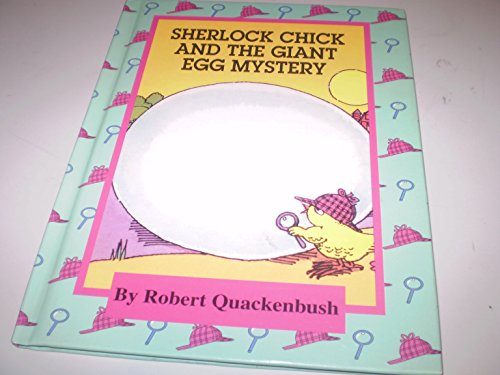 Beispielbild fr Sherlock Chick and the Giant Egg Mystery zum Verkauf von Your Online Bookstore