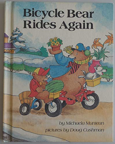 Bicycle Bear Rides Again (Parents Magazine Read Aloud Original) (9780819311931) by Muntean, Michaela