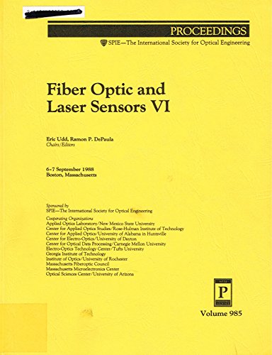 9780819400208: Fiber Optic and Laser Sensors VI Meeting Proceedings Sept 1988 Boston, Ma: 985