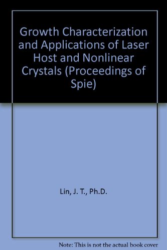 Growth, Characterization and Applcations of Laser Host and Nonlinear Crystals. Porceedings 27 - 2...