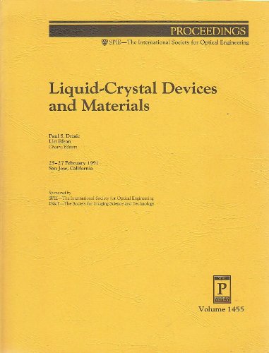 Stock image for Liquid-Crystal Devices and Materials: 25-27 February 1991 San Jose, California (Proceedings of Spie) for sale by SUNSET BOOKS