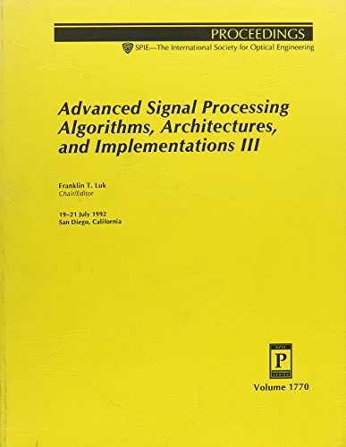 Imagen de archivo de Advanced Signal Processing Algorithms, Architectures, and Implementations III: 19-21 July 1992 San Diego, California a la venta por Alien Bindings