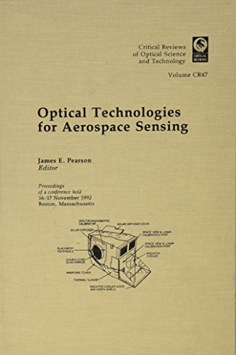 Beispielbild fr Optical Technologies for Aerospace Sensing (Critical Reviews of Optical Science and Technology, Volumr CR45) zum Verkauf von Zubal-Books, Since 1961