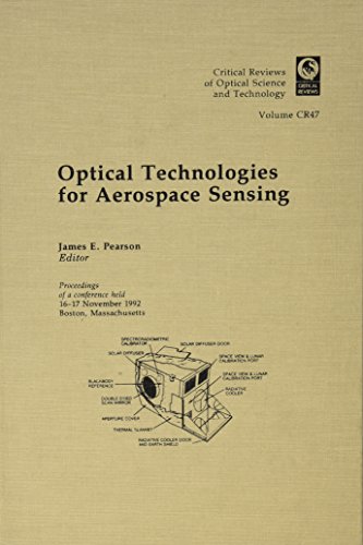 Imagen de archivo de Optical Technologies for Aerospace Sensing (Critical Reviews of Optical Science and Technology, Volumr CR45) a la venta por Zubal-Books, Since 1961