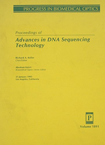 Proceedings of Advances in DNA Sequencing Technology/Volume 1891 (9780819411181) by Keller