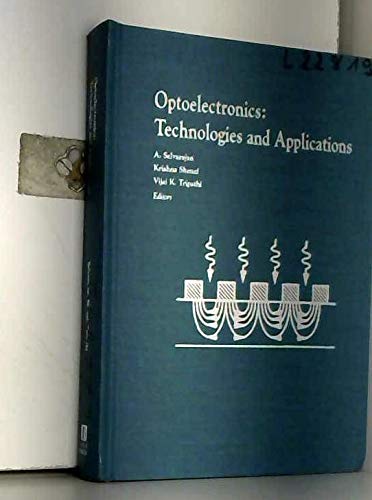 Stock image for Optoelectronics: Technologies and Applications (Tutorial Texts in Optical Engineering) for sale by Zubal-Books, Since 1961