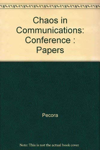 Chaos in Communications, Proceedings of. Volume 2038; 14-15 July, 1993; San Diego, CA. SPIE.