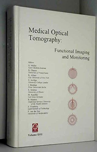 9780819413802: Medical Optical Tomography: Functional Imaging and Monitoring: v. IS 11