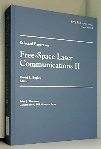 Beispielbild fr Selected Papers on Free-Space Laser Communications II (Volume 2) zum Verkauf von Anybook.com