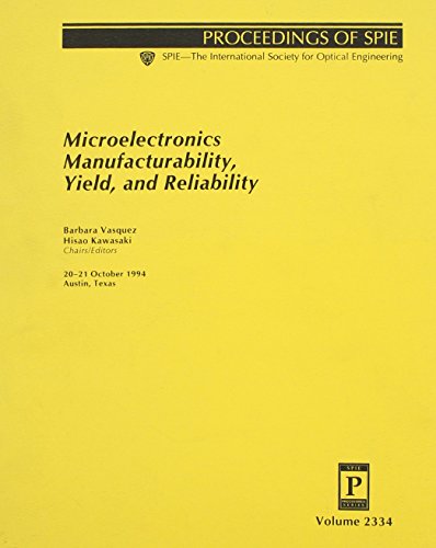 Mincroelectronics Manufacturability, Yield,and Reliability (9780819416674) by Vasquez / Kawasaki