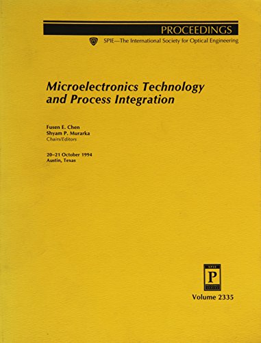 Microelectronics Technology And Process Integration (9780819416681) by Chen / Murarka