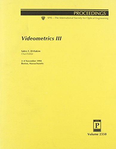 Videometrics III. Volume 2350. Proceedings; 2-4 November, 1994; Boston, MA. SPIE.