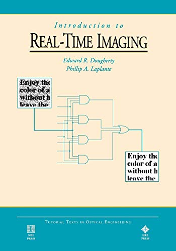 Beispielbild fr Introduction to Real-Time Imaging (IEEE Press Understanding Science & Technology Series) zum Verkauf von Wonder Book