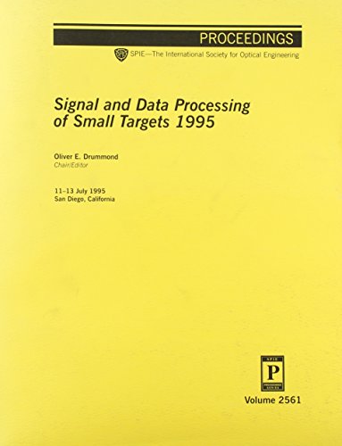 Signal and Data Processing of Small Targets 1995: Volume 2561, Proceedings; 11-13 July 1995, San ...
