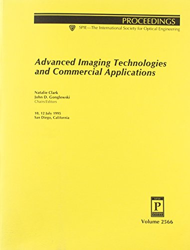 9780819419255: Advanced Imaging Technologies & Commercial Appli (Proceedings of Spie--The International Society for Optical Engineering, V. 2566.)