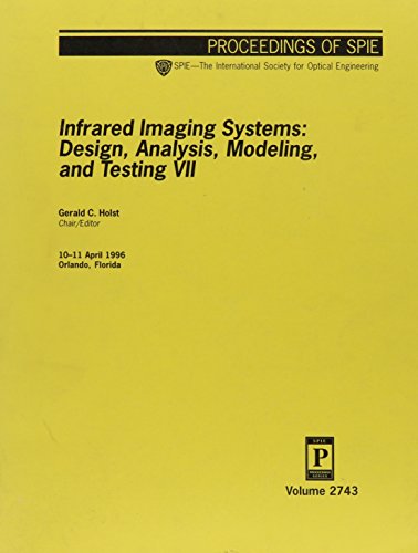 Stock image for Infrared Imaginng Systems: Design, Analysis, Modeling, and Testing VII for sale by SUNSET BOOKS