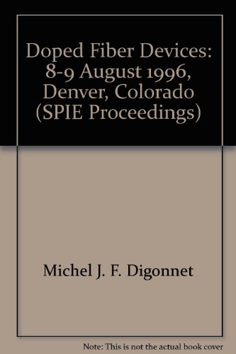 Imagen de archivo de Doped Fiber Devices, Proceedings of, Volume 2841, 8-9 August 1996; Denver, Colorado. SPIE. a la venta por SUNSET BOOKS